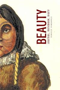 Beauty Journal, Notebook, Diary