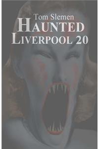 Haunted Liverpool 20