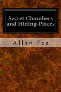 Secret Chambers and Hiding-Places