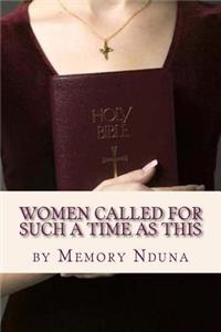 Women Called For Such a Time as This