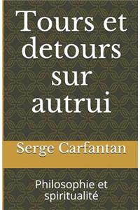 Tours Et Detours Sur Autrui