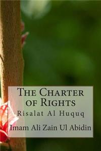 The Charter of Rights: Risalat Al Huquq