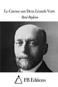 Le Carosse aux Deux Lézards Verts