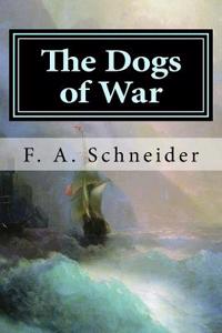 The Dogs of War: The John Paul Jones Saga - Book 2