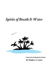 Spirits of Breath & Water