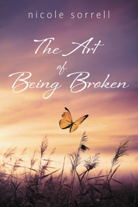 Art of Being Broken