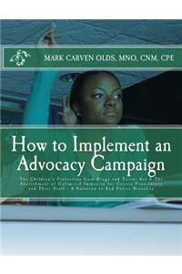 How to Implement an Advocacy Campaign