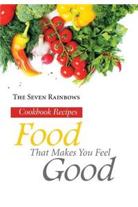 Food That Makes You Feel Good