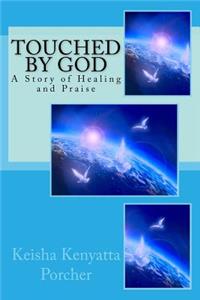 Touched by God