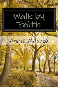 Walk by Faith