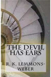 Devil Has Ears