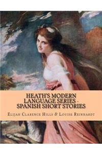 Heath's Modern Language Series - Spanish Short Stories