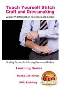 Teach Yourself Stitch Craft and Dressmaking Volume V