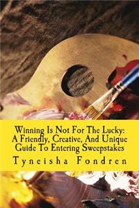 Winning Is Not For The Lucky