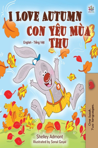 I Love Autumn (English Vietnamese Bilingual Book for Children)