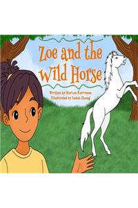 Zoe and The Wild Horse
