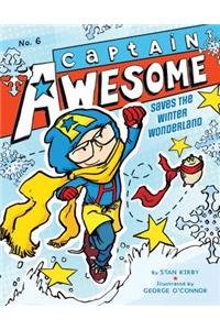 Captain Awesome Saves the Winter Wonderland: #6