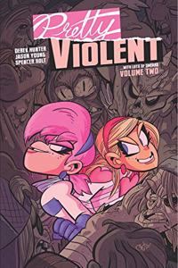 Pretty Violent, Volume 2