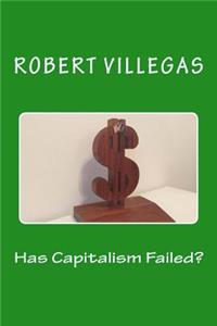 Has Capitalism Failed?
