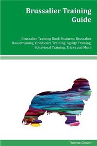 Brussalier Training Guide Brussalier Training Book Features
