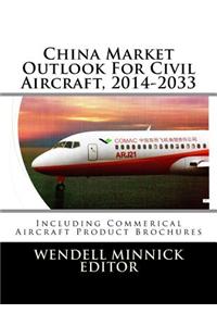 China Market Outlook for Civil Aircraft, 2014-2033