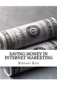 Saving Money in Internet Marketing