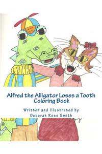 Alfred the Alligator Loses a Tooth Coloring Book