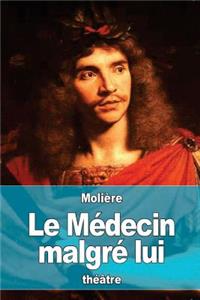 Le Médecin malgré lui
