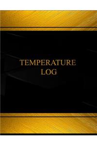 Temperature (Log Book, Journal - 125 pgs, 8.5 X 11 inches)