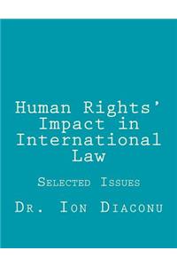 Human Rights' Impact in International Law