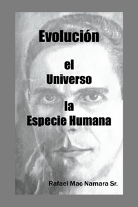 Evolución El Universo La Especie Humana