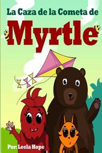 La Caza de La Cometa de Myrtle