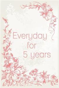 Everyday For 5 Years