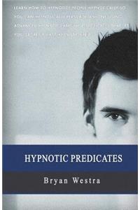 Hypnotic Predicates