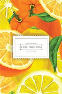 Blank Cookbook Beyond the Soul: Juicy Orange Recipe Keeper Design - Easy to Use in the Kitchen (100 Pages)