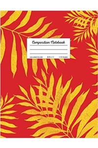 Composition Notebook - College Ruled, 8.5 X 11
