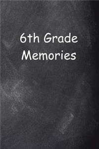 Sixth Grade 6th Grade Six Memories Chalkboard Design