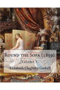 Round the Sofa (1859). By