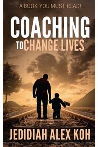 Coaching to Change Lives