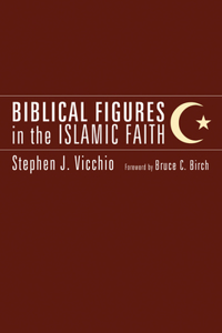 Biblical Figures in the Islamic Faith