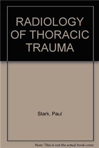 Radiology of Thoracic Trauma