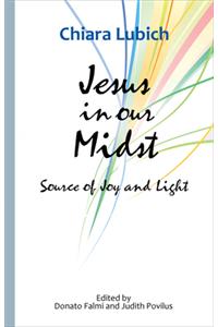 Jesus in Our Midst