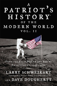 Patriot's History of the Modern World, Volume 2