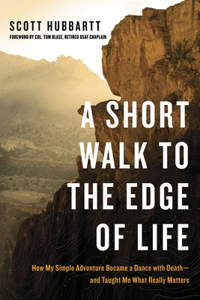 Short Walk to the Edge of Life