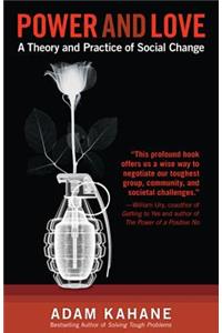 Power and Love: A Theory and Practice of Social Change