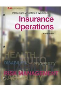 Insurance Operations, Instructor's Annotated Workbook