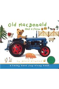 Old MacDonald Had a Farm: A Teddy Bear Sing-Along Book