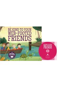 Be Kind to Your Web-Footed Friends