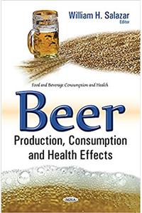 Beer  Production, Consumption & Health Effects