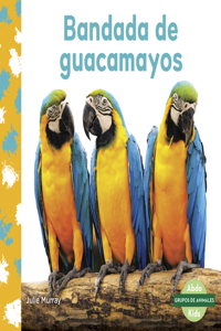 Bandada de Guacamayos (Macaw Flock)